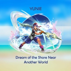 Chrono Cross - Dream of the Shore Near Another World (Yunie Cover)