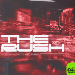 THE RUSH