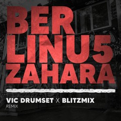 Berlín U5 - Zahara (Vic DrumSet & BlitzMix Remix)
