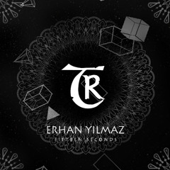 𝐏𝐑𝐄𝐌𝐈𝐄𝐑𝐄: Erhan Yilmaz - Fifteen Seconds [Tibetania Records]
