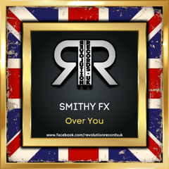 SMITHY-FX - OVER YOU