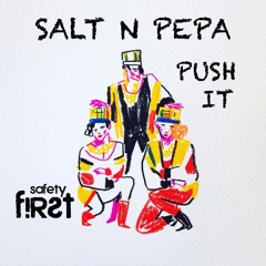 Push It (Safety First! Remix)