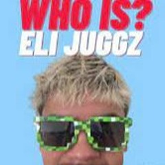 ELI JUGGZ DISSTRACK