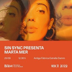 BAM Festival / La Mercè 2022 @Antiga Fàbrica Estrella Damm