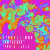 Camelphat - Hypercolour (Ft. Yannis and Foals)
