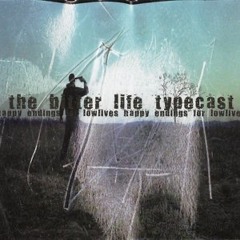 The Bitter Life Typecast - Faith Tests