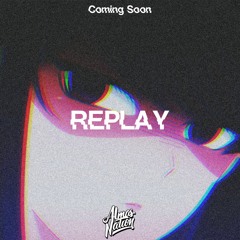 Replay