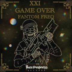 Fantom Freq - Game Over (Original Mix)
