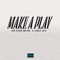 Make A Play feat. ColeSzn