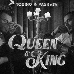 Torino & Pashata - Queen & King [GLaDiS Remix]