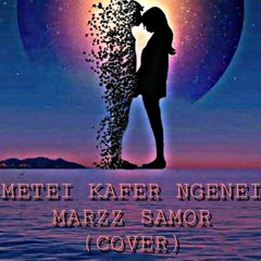 METEI KA FER NGENEI- MARZ SAMOR (COVER)