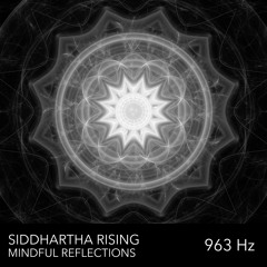 Mindful Reflections (963 Hz Version)