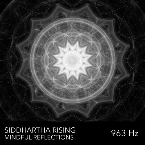Mindful Reflections (963 Hz Version)