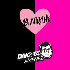 BLACKPINK How You Like That - Dakota Jimenez Bootleg