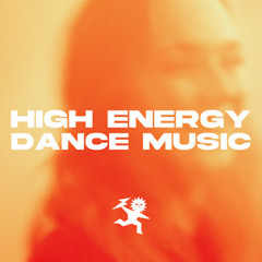 HIGH ENERGY DANCE MUSIC ❤️‍