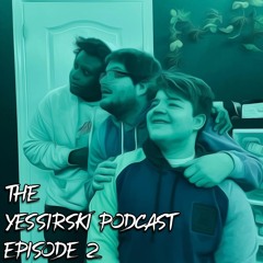 The Yessirski Podcast Episode 2 - Build Your Own Isekai