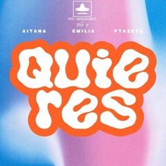 Aitana, Emilia, Ptazeta - Quieres (Miki Hernandez & Tony D. Mambo Remix)