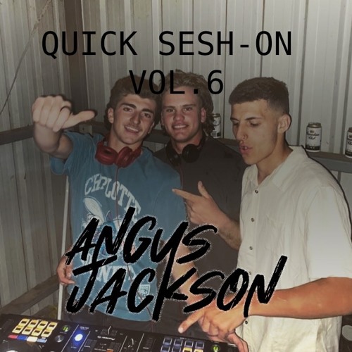 Quick Sesh-On Vol 6