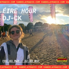 Éire Hour w/ DJ-CK (03.05.24)