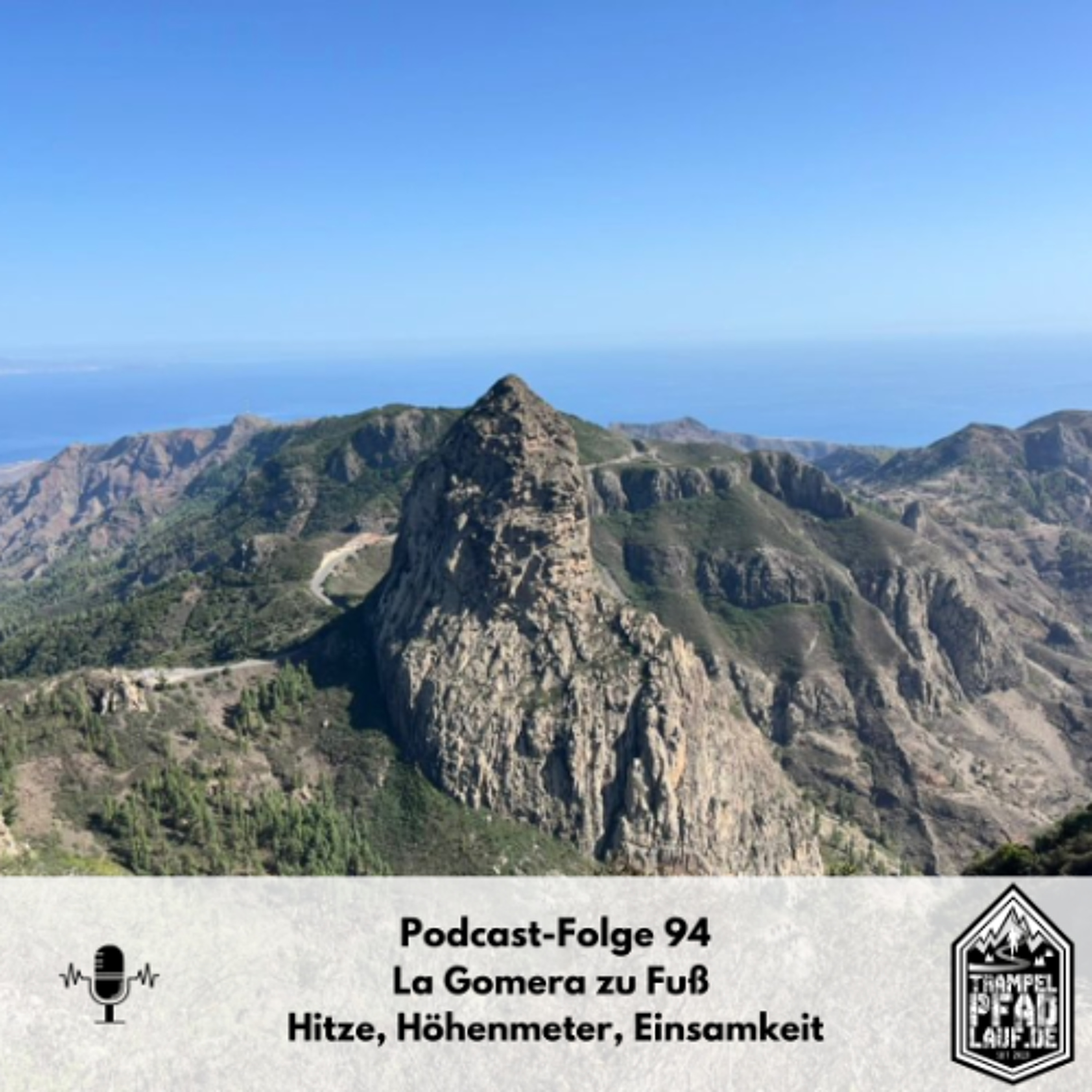 #94 La Gomera zu Fuß – Hitze, Höhenmeter, Einsamkeit