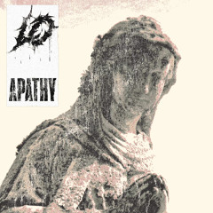Lo - Apathy (prod. Jake Adkins x Connor Riley)