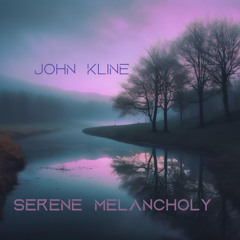 John Kline - Serene Melancholy