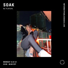 SOAK w/ Playgirl on Internet Public Radio [July 12-21]