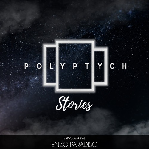 Polyptych Stories | Episode #296 - Enzo Paradiso
