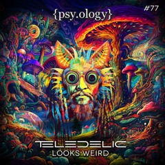 Psyology077 - Teledelic - Looks Weird