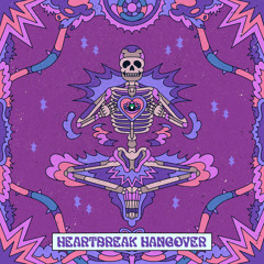 Heartbreak Hangover