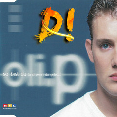 DJ D-Rave feat. Oli. P - So Bist Du (Und Wenn Du Gehst...) (D! Extended Bootleg Remix)