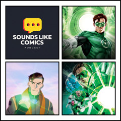 Sounds Like Comics Ep 368 - Green Lantern: Emerald Knights (Movie 2011)
