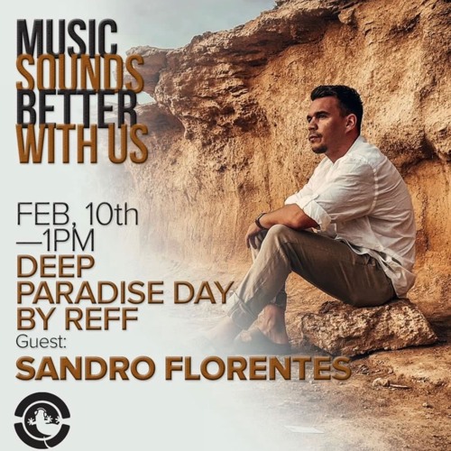 Deep Paradise by REFF @ IBIZAGLOBALRADIO FEB 10