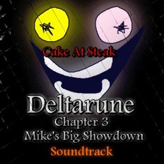 Deltarune Chapter 3 - Cake At Steak