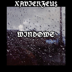 XAVIERZEU$ - WINDOW$ FREESTYLE (prod. mynamesdenzel)