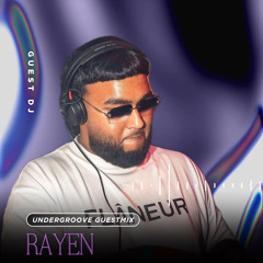UNDERGROOVE GUESTMIX 020: Rayen