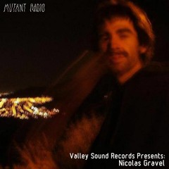 Nicolas Gravel [Valley Sound Records]