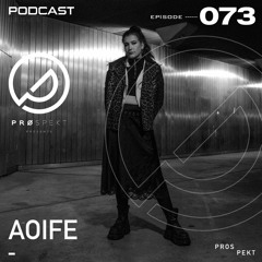 Prospekt Podcast 073: AOIFE