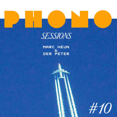PHONO sessions #10 w. Marc Heun & Der Peter