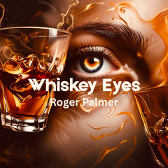 Whiskey Eyes