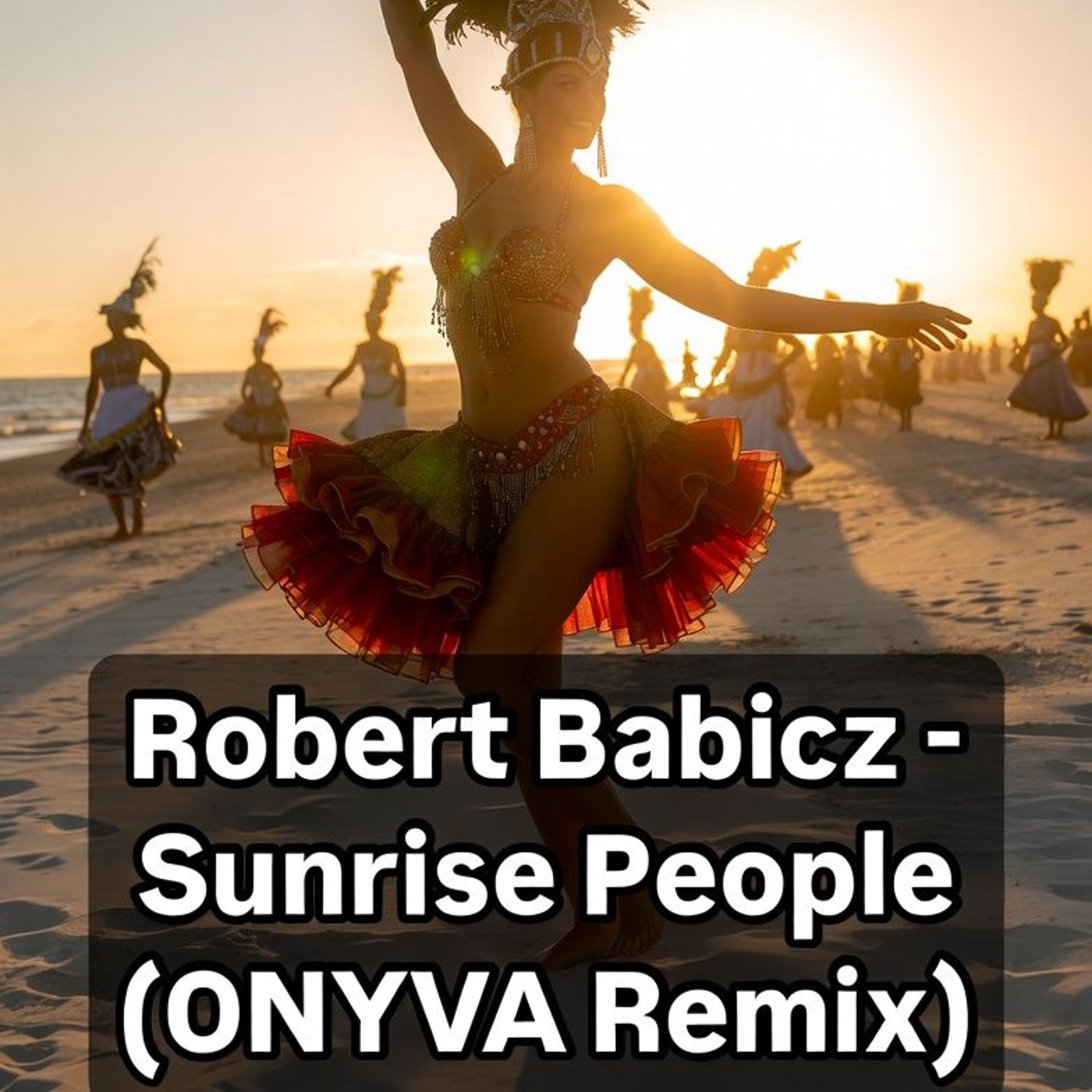Robert Babicz - Sunrise People (ONYVA Remix) episode artwork
