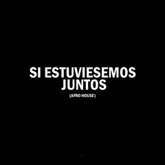 Bad Bunny - Si Estuviesemos Juntos (Renzo Leon Afro House Remix)