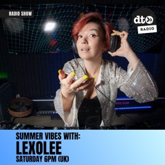 Summer Vibes with Lexolee #1