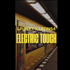LPunkt. X LeoN54 - Electric Touch (128Bpm)