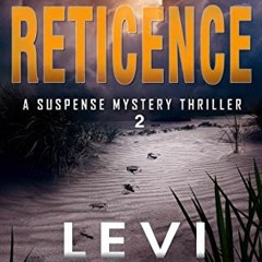 [View] PDF 🗂️ The Reticence 2: A Suspense Mystery Thriller (Nantahala River) by  Lev