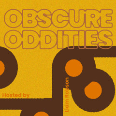 Obscure Oddities Radio Show Episode 4 (the new vintage)