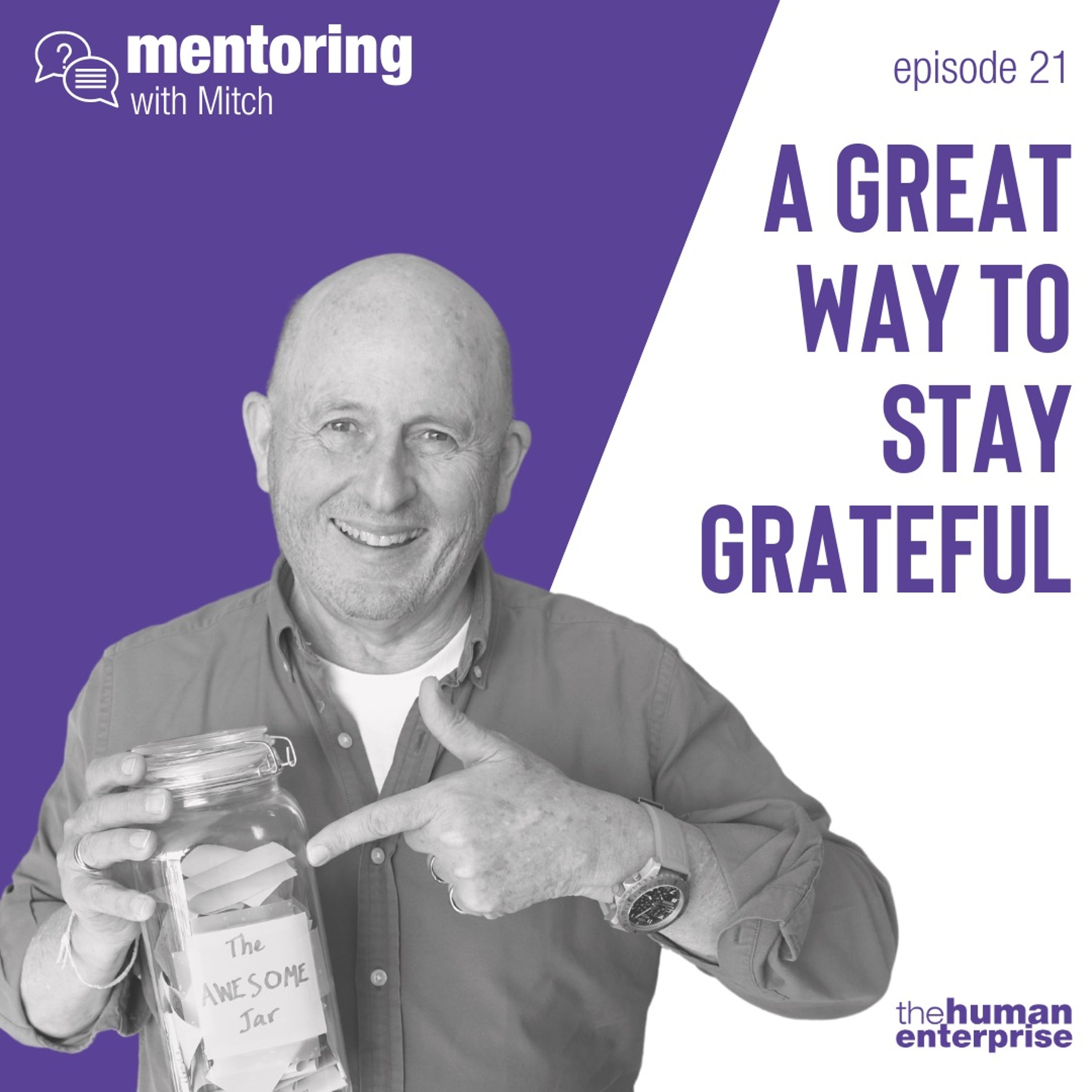Mentoring With Mitch - Episode 21: A Great Way To Stay Grateful episode artwork