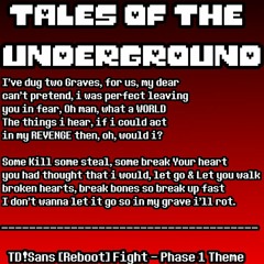 [TALES OF THE UNDERGROUND:REBOOT] - TD!Sans Phase 1:Megalo's Return