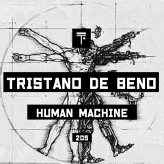 Tristano De Beno - Human Machine (Original Mix)