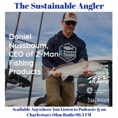 Stream episode EP 57. Daniel Nussbaum, CEO Of Z - Man Fishing